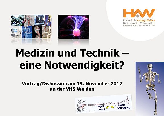 Im Rahmen des „Studium Generale“ an der Volkshochschule Weiden referierte Prof Dr. Ralf Ringler (Studiengang Medizintechnik) auf Einladung von Frau Anastasia Poscharsky-Ziegler zum Thema „Medizin und Technik – eine Notwendigkeit?“. Der Vortrag b