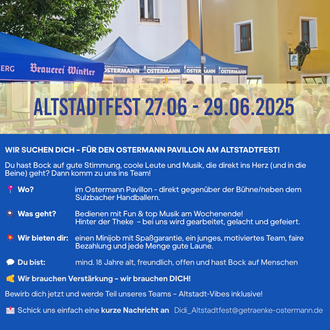 WIR SUCHEN DICH – FÜR DEN OSTERMANN PAVILLON AM ALTSTADTFEST IN SULZBACH-ROSENBERG! 